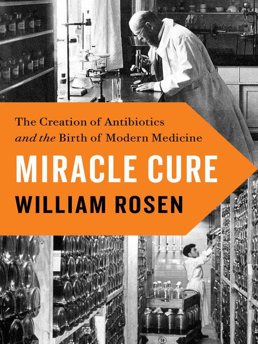 Title details for Miracle Cure by William Rosen - Wait list